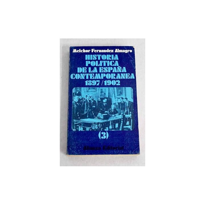 Historia politica de la España contemporánea, tomo III